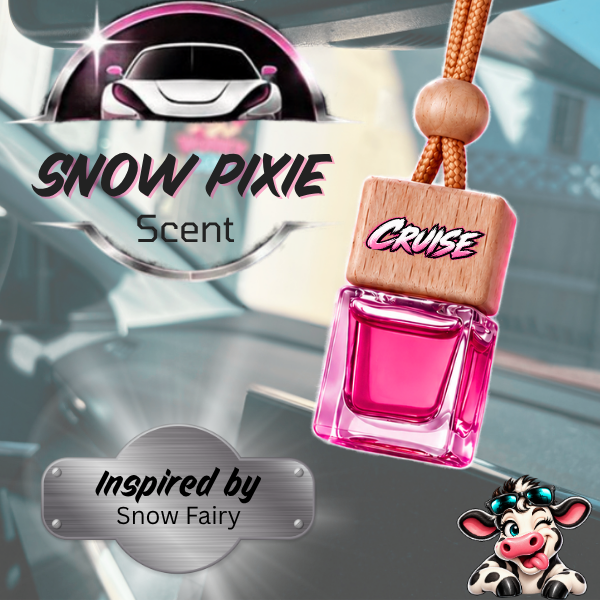 A pink car air freshener bottle with a wooden 'CRUISE' label and an orange cord, shown against a blurred car interior background. Text overlays read 'SNOW PIXIE Scent' and 'Inspired by Snow Fairy', with a cartoon snow fairy cow in the corner.